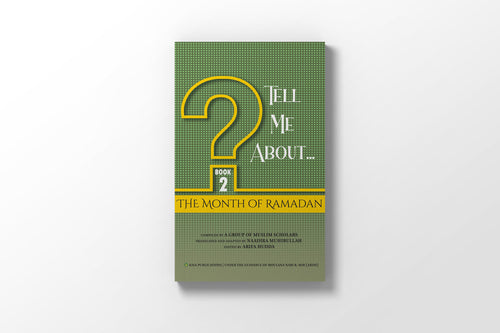 Tell Me About,,, The Month of Ramadan