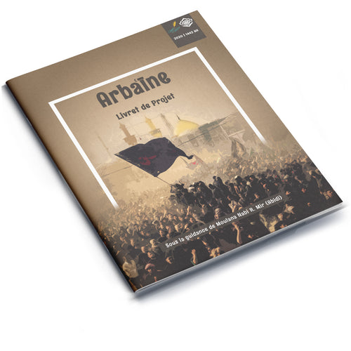 Arbaeen Project Booklet 1442 | 2020 (French)